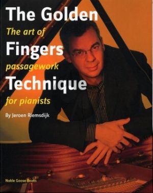 Riemsdijk The Golden Fingers Technique for Pianists
