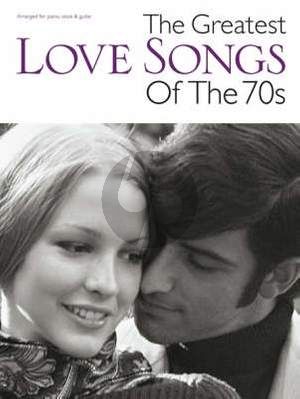 Greatest love Songs of the 70's Piano-Vocal-Guitar