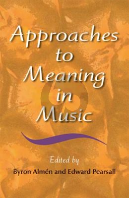 Almen-Pearsall Approaches to Meaning in Music
