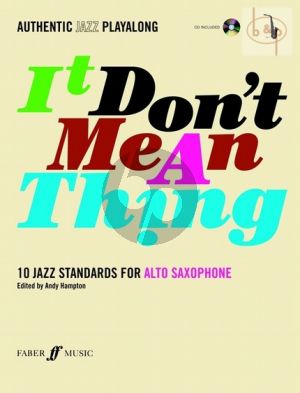It Don't Mean a Thing for Alto Saxophone (10 Jazz Standards) (Bk-CD)