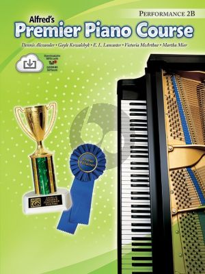 Premier Piano Course Book 2B Performance (Bk-Online Download) (Alexander-Kowalchyk-Lancaster- McArthur-Mier)