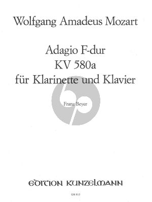 Mozart Adagio F-Dur KV 580A for Clarinet or Flute, Oboe or Violin and Piano (Franz Beyer)