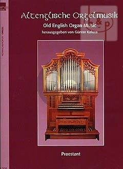 Altenglische Orgelmusik