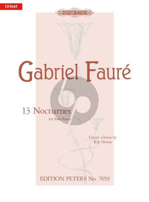 Faure 13 Nocturnes Piano (Urtext edition edited by Roy Howat)
