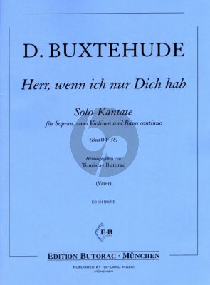Buxtehude Herr, wenn ich nur Dich hab BuxWV 38 for Soprano, 2 Violins and Bc Score and Parts (German)