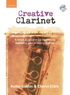 Santin-Clark Creative Clarinet (A Fresh Approach for Beginners featuring Jazz & Improvisation) (Bk-Cd)