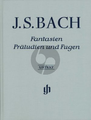 Bach Fantasien-Praeludien & Fugen for Piano Hardcover Edition (edited by Klaus Ronnau & Georg von Dadelsen) (Henle-Urtext)