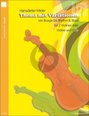 Meier Thema mit Variationen 2 Violinen [Vi./Va.] (von Boogie bis Rhythm & Blues)