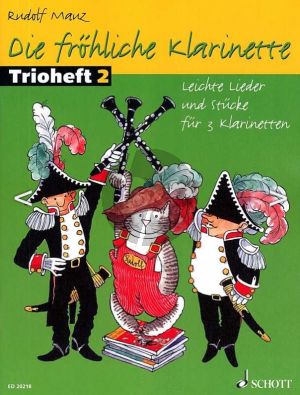 Mauz Die Frohliche Klarinette Trioheft 2 (Neuauflage) (Leichte Lieder & Stucke 3 Clar.)