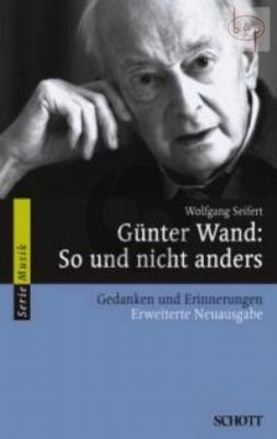 Gunter Wand: So und nicht anders (Gedanken und Erinnerungen) (Paperb.)