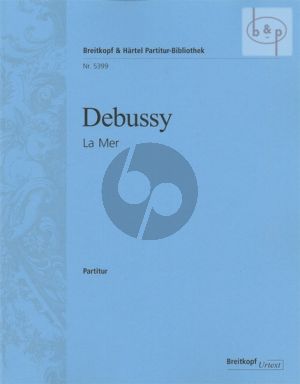 La Mer (3 Esquisses Symphoniques) (Study Score)