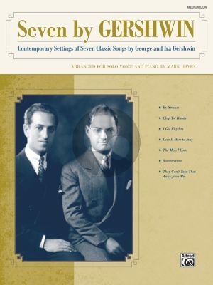 Seven by Gershwin Medium Low Voice-Piano (Bk-Cd) (Lyrics by Ira Gershwin) (edited by Mark Hayes)