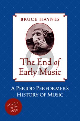Haynes The End of Early Music