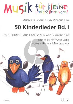 Album 50 Children Songs Vol.1 for Violin and Violoncello (Very Easy with German Texts) (arr.R.Muhlbacher)