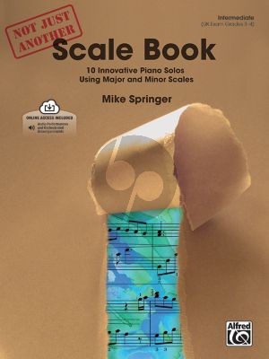 Not Just Another Scale Book 1 (10 innovative Piano Solos using Major and Minor Scales)