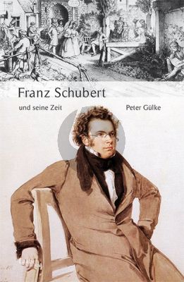 Gulke Franz Schubert und seine Zeit (400 Seiten mit 33 Abbildungen und 42 Notenbeispielen. Geb.)