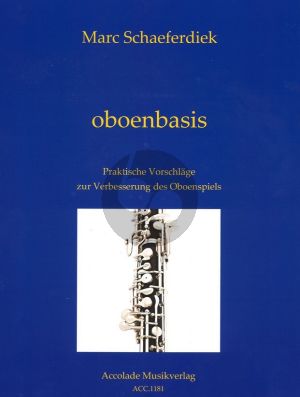 Schaeferdiek Oboenbasis Praktische Vorschlage zur Verbesserung des Oboenspiels (2e revidierten Auflage)