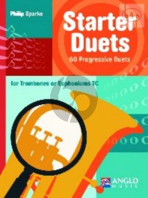 Sparke Starter Duets 60 Progressive Duets for Trombones or Euphoniums [TC]) (very easy to easy)