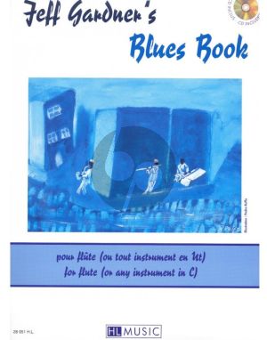 Jeff Gardner's Blues Book for Flute [or any C Instr.] with Piano (Bk-Cd) (grade 4 - 5)