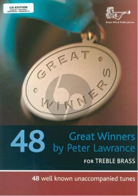 Album Great Winners for Treble Bass (Trumpet[Baritone, Euphonium or Trombone[TC] (Book with Cd) (48 Well-Known Unaccompanied Tunes) (Edited by Peter Lawrance)