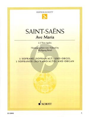 Saint Saens Ave Maria 2 Sopranos [Soprano-Alto] and Organ (Latin) (edited by Wolfgang Birtel)