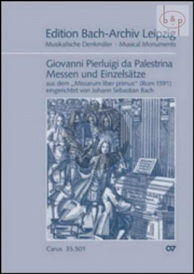 Messen und Einzelsatze aus dem "Missarum liber primus" (Rom 1591) (eigerichtet von J.S.Bach)