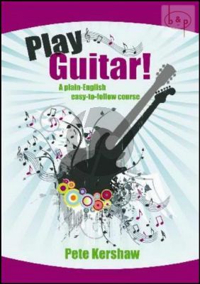 Play Guitar! (A Plain-English Easy-to-Follow Course)