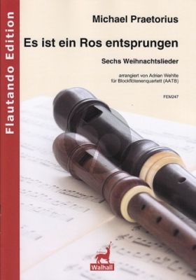 Praetorius Es ist ein Ros entsprungen 4 Blockflöten (AATB) (Part./Stimmen) (arr. Adrian Wehlte)