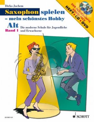 Juchem Saxophon Spielen mein schonstes Hobby Vol.1 Alto Sax. Bk-Cd-DVD (Buch mit CD und DVD) (deutsch)