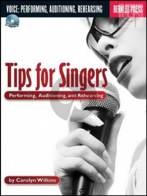 Tips for Singers: Performing-Auditioning and Rehearsing