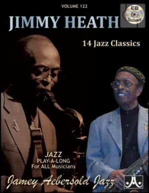 Jazz Improvisation Vol.122 Jimmy Heath, 14 Jazz Classics