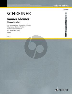 Schreiner Immer Kleiner (Always Smaller) (A Humorous Clarinet-Fantasy) (edited by R.Mauz) (grade 3)