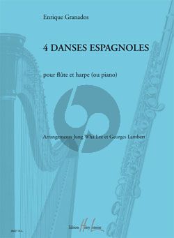 Granados 4 Danses Espagnoles (Flute-Harp[Piano]) (arr. Jung Lee)