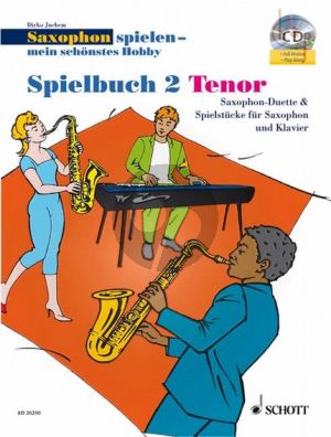 Saxophon Spielen mein schonstes Hobby Spielbuch 2 (Solos-Duets) (1 - 2 Tenor Sax.[Piano opt.)