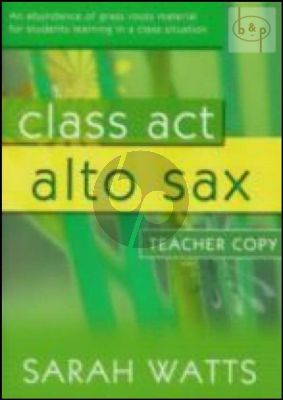 Class Act Alto Sax.