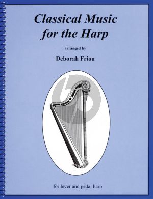 Classical Music for the Harp (lever or pedal harp)