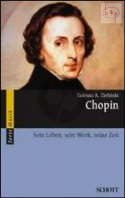Chopin Sein Leben - Sein Werk - Seine Zeit (paperb.)