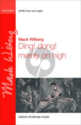 Wilberg Ding! Dong! Merrily on High for SATB and Organ, or Piano 4 Hands, or Orchestra