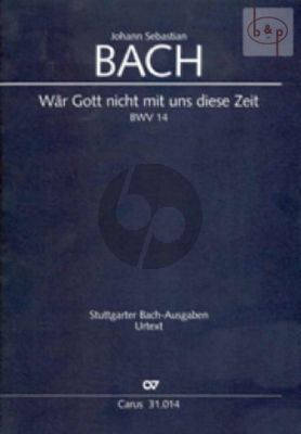 Cantata BWV 14 War Gott nicht mit uns diese Zeit