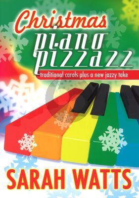 Christmas Piano Pizzazz (Trad. Carols plus a New Jazzy Take) (grade 2)