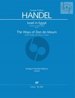 Handel Israel in Egypt HWV 54 Part 1 The Ways of Zion do Mourn (Funeral Anthem for Queen Caroline) (Full Score)