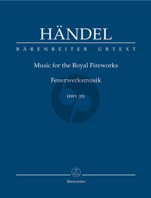Music of the Royal Fireworks HWV 351 (Orch.) Study Score