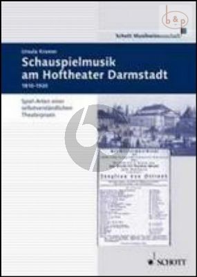 Schauspielmusik am Hoftheater in Darmstadt 1810 - 1918 (Hardcover) (361 pag.)