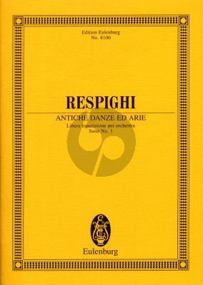 Respighi Antiche Danze ed Arie Suite No.1 for Orchestra Studyscore (Eulenburg)