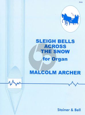 Archer Sleigh Bells Across the Snow Organ