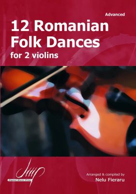 Fieraru 12 Romanian Folk Dances for 2 Violins (Advanced Level)