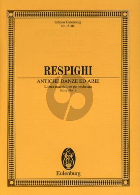 Respighi Antiche Danze ed Arie Suite 3 for Orchestra Studyscore (Eulenburg)