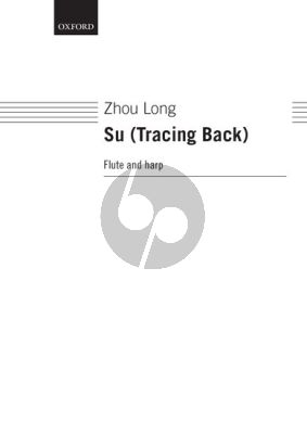 Zhou Long Su (Tracing Back) Flute and Harp