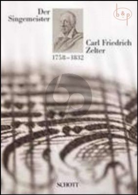 Carl Friedrich Zelter Der Singemeister 1758 - 1832 (Hardcover)