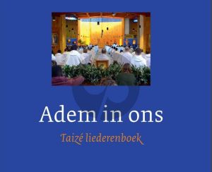 Taize Adem in ons Liederenboek (Muziek en Tekst)